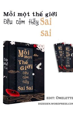 [Hoàn] Mỗi Một Thế Giới Đều Thấy Sai Sai