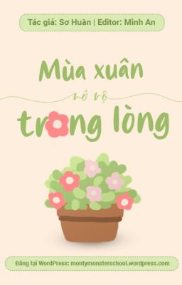 [HOÀN] MÙA XUÂN NỞ RỘ TRONG LÒNG - SƠ HUÂN