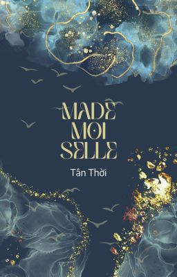 [Hoàn Thành | GL] MADEMOISELLE