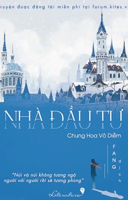 [Hoàn thành] Nhà Đầu Tư - Chung Hoa Vô Diễm