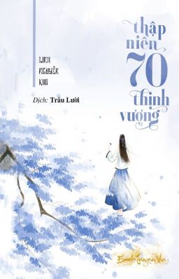 (Hoàn)Thập niên 70 thịnh vượng