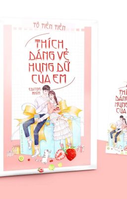 ( Hoàn ) Thích Dáng Vẻ Hung Dữ Của Em