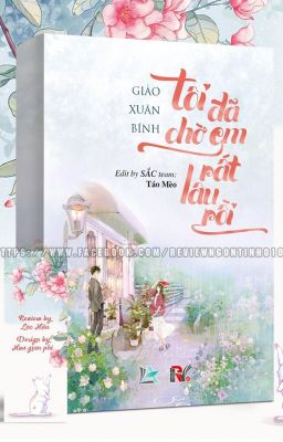 [Hoàn] Tôi Đã Chờ Em Rất Lâu Rồi - Giảo Xuân Bính