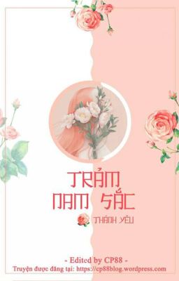 [Hoàn] Trảm nam sắc - Thánh Yêu (CP88 dịch) [Q3]