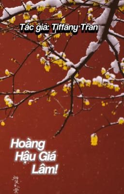 Hoàng Hậu Giá Lâm!