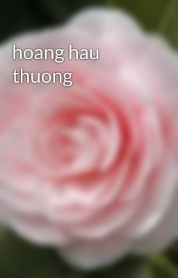 hoang hau thuong