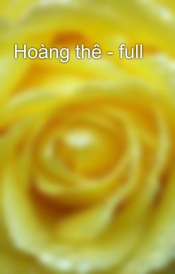 Hoàng thê - full