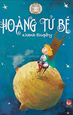 Hoàng tử bé - ANTOINE DE SAINT-EXUPÉRY (FULL)