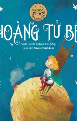 Hoàng Tử Bé_ Le Petit Prince 