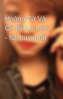 Hoàng Tử Và Cô Bé Lọ Lem - full hay nhất