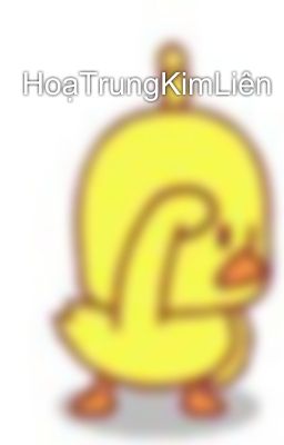 HoạTrungKimLiên