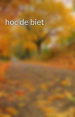 hoc de biet