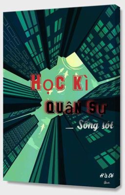 Học Kì Quân Sự_Sống Sót