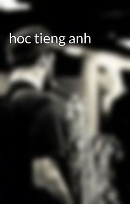 hoc tieng anh