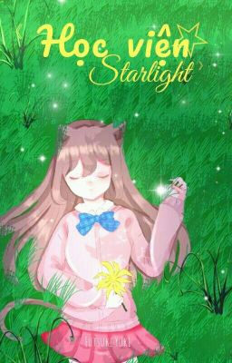 《 Học viện Starlight 》