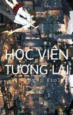 HỌC VIỆN TƯƠNG LAI