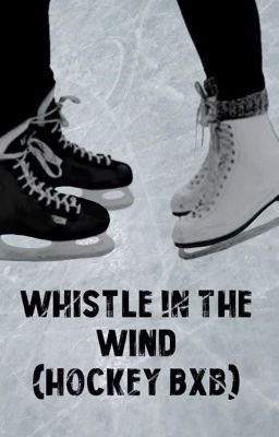 (Hockey BxB) Whistle In The Wind