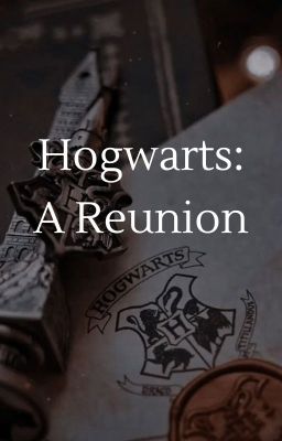 Hogwarts: A Reunion