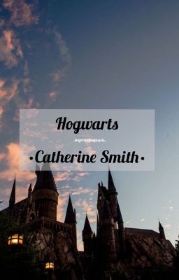 Hogwarts: Catherine Smith