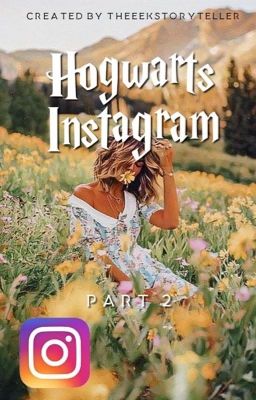 Hogwarts Instagram Part 2 (Chamber of Secrets)