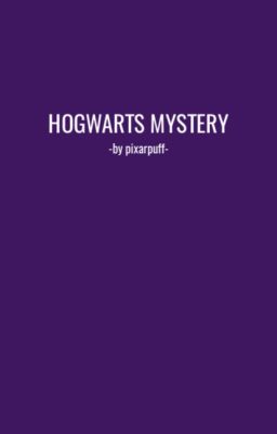 Hogwarts Mystery [HP APPLY FIC]