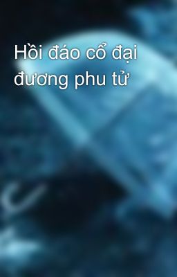 Hồi đáo cổ đại đương phu tử