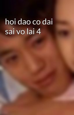 hoi dao co dai sai vo lai 4