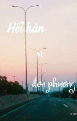 Hối hận vì đơn phương 