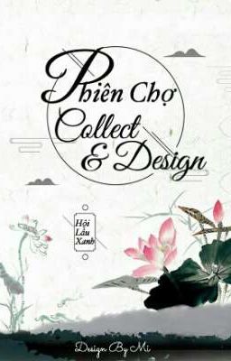 •| Hội Lầu Xanh |• Phiên Chợ Collect & Design 