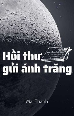 Hồi Thư Gửi Ánh Trăng