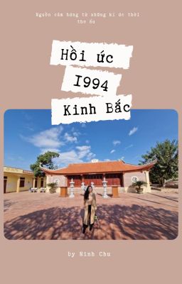 Hồi ức 1994-Kinh Bắc