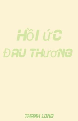 Hồi ức đau thương