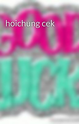 hoichung cek