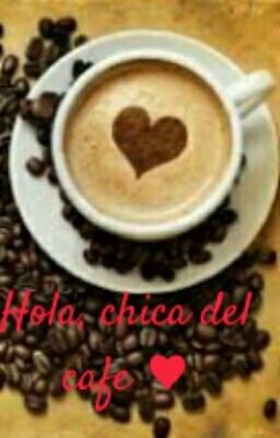 Hola, Chico Del Cafe...♥