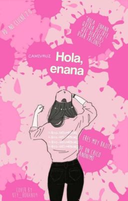 Hola, Enana
