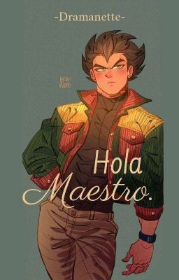 ¡Hola Maestro!