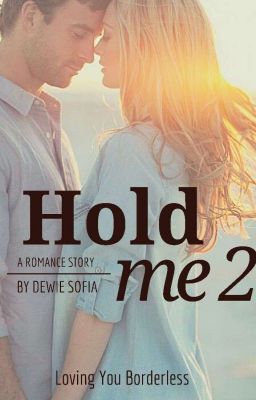 HOLD ME 2