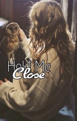 Hold Me Close