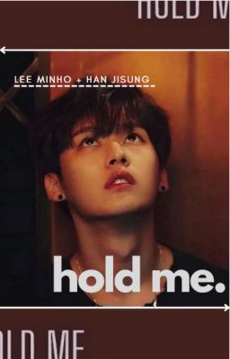 hold me  ♡  minsung