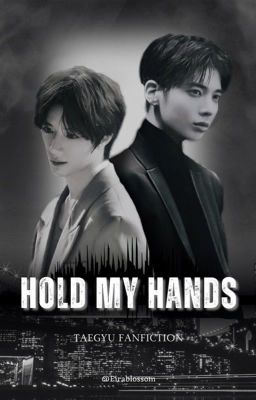 Hold My Hands || TAEGYU