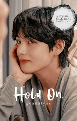 Hold On // KTH Short Story ✔