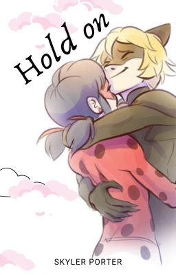 Hold on | Miraculous