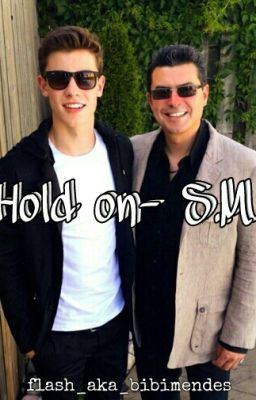 Hold On- S.M