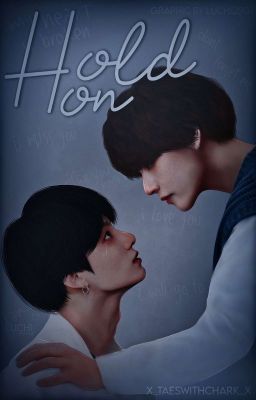 HOLD ON  -  Taekook