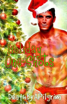 Holiday One-Shots