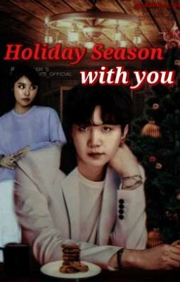 Holiday Season with you | Yoongi FF. BEFEJEZETT