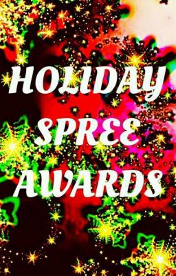 Holiday Spree Awards//OPEN