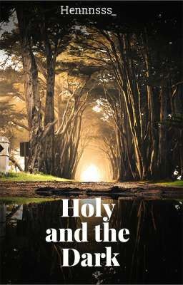 Holy and the Dark