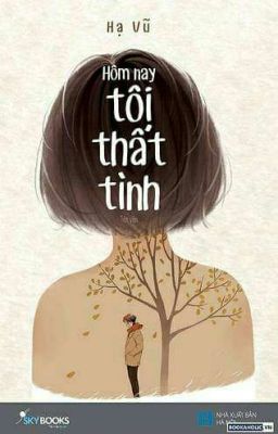 HÔM NAY TÔI THẤT TÌNH