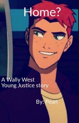 Home? - A Young Justice Story